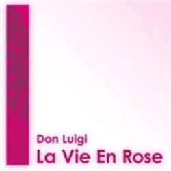 lyssna på nätet Don Luigi - La Vie En Rose