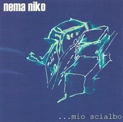 lataa albumi Nema Niko - Mio Scialbo