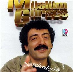 Download Müslüm Gürses - Nerelerdesin