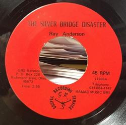 online luisteren Ray Anderson - The Silver Bridge Disaster They Crucified The Rose