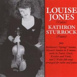 Download Louise Jones & Kathron Sturrock - Play Beethoven Mozart Fauri Gluck Kreider and Vitali and 2 Welsh Folk Songs