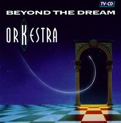 descargar álbum Orkestra - Beyond The Dream