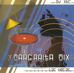 télécharger l'album DJ XTC - The Margarita Mix
