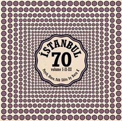 Download Various - İstanbul 70 Volume I II III Psych Disco Folk Edits By Baris K