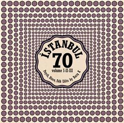 lataa albumi Various - İstanbul 70 Volume I II III Psych Disco Folk Edits By Baris K