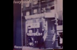 Foxy Heidi - These Days
