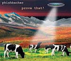 last ned album Phishbacher - Prove That