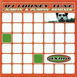 descargar álbum DJ Looney Tune - Jumpin Pumpin Remixes
