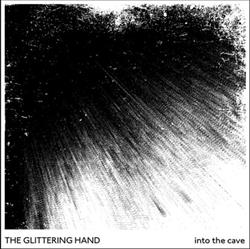 lytte på nettet The Glittering Hand - Into The Cave