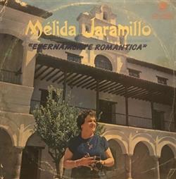 online anhören Mélida Jaramillo - Eternamente Romantica