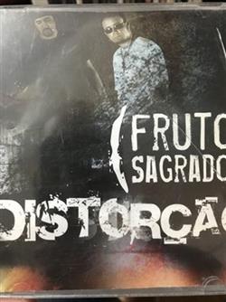 lyssna på nätet Fruto Sagrado - Distorção