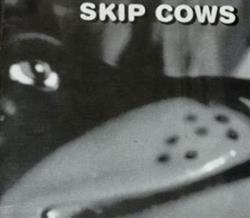 ladda ner album Skip Cows - Skip Cows
