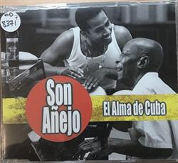 lataa albumi Various - SON AÑEJO EL ALMA DE CUBA