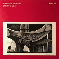 Stephane Metraux Bernard Ogay - Oxymore