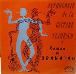 Roman El Granaïno - Anthologie De La Guitare Flamenco 1
