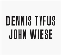télécharger l'album Dennis Tyfus John Wiese - Live On KXLU