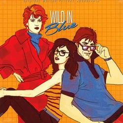 last ned album Various - Wild In Blue Original Motion Picture Soundtrack