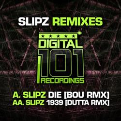 ouvir online Slipz - Slipz Remixes