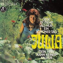 baixar álbum Julia - Liebe Ist Mehr Als Nur Ein Schöner Tag