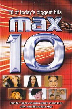 ascolta in linea Various - Max 10 18 Of Todays Biggest Hits