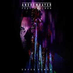 télécharger l'album Andrew Bayer Feat Asbjorn - Super Human