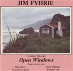 lytte på nettet Jim Fyhrie - Listening Through Open Windows