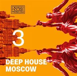 last ned album Various - Deep House Moscow 3