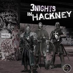 last ned album Chris Liberator, Dynamo City, DAVE The Drummer - 3 Nights In Hackney