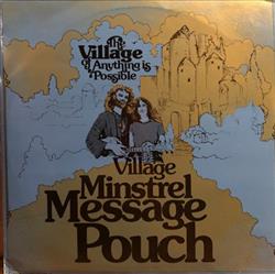 ladda ner album The Village Of Anything Is Possible - Village Minstrel Message Pouch