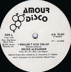 Goldie Alexander - I Wouldnt Give You Up