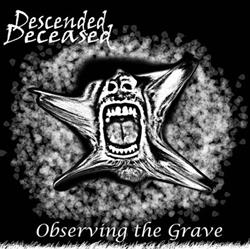 online anhören Descended Deceased - Observing The Grave