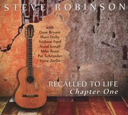 télécharger l'album Steve Robinson - Recalled To Life Chapter One