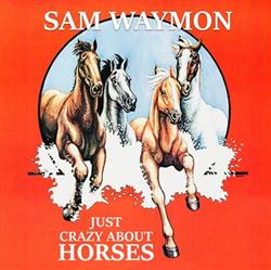 Album herunterladen Sam Waymon - Just Crazy About Horses