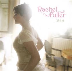 lyssna på nätet Rachel Fuller - Shine