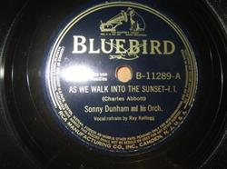 Download Sonny Dunham And His Orchestra - As We Walk Into The Sunset Memories Of You