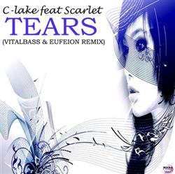 télécharger l'album CLake Feat Scarlet - Tears