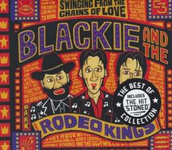 Download Blackie And The Rodeo Kings - Swinging From The Chains Of Love