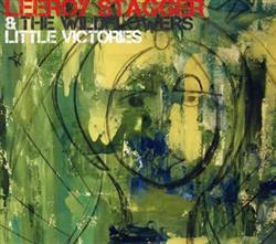 escuchar en línea Leeroy Stagger & The Wildflowers - Little Victories