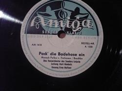 last ned album Tanzorchester des Senders Leipzig, Kurt Henkels - Pack Die Badehose Ein Bayrische Polka