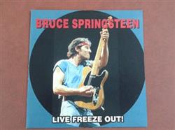 lataa albumi Bruce Springsteen - Live Freeze Out