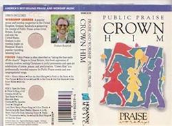 ascolta in linea Graham Kendrick - Public Praise Crown Him