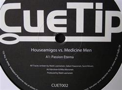 online luisteren Houseamigos vs Medicine Men - Passion Eterna Sauna