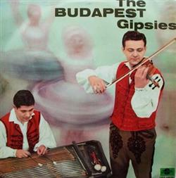online anhören Gipsy Band Of The Budapest Dance Ensemble - The Budapest Gipsies
