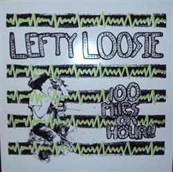 descargar álbum Lefty Loosie - 100 Miles An Hour
