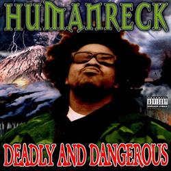 lataa albumi Humanreck - Deadly And Dangerous
