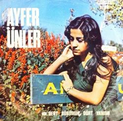 baixar álbum Ayfer Ünler - Dert Bürümüş Dört Yanımı Sevdim Bir Vefasızı