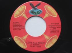 écouter en ligne The Platters - Love All Night Tell The World