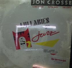 last ned album Jon Crosse - Lullabies go Jazz