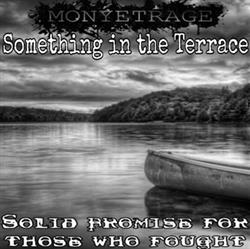 télécharger l'album Something In The Terrace MonyetRage - Solid Promise For Those Who Fought