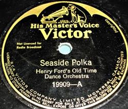 télécharger l'album Henry Ford's Old Time Dance Orchestra - Seaside Polka Heel And Toe Polka